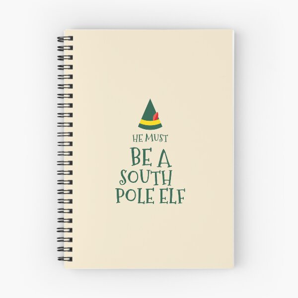 Item preview, he must be a south pole elf,elf,elf funny,elf quote,elf movie quote,christmas designed and sold by cutedream.