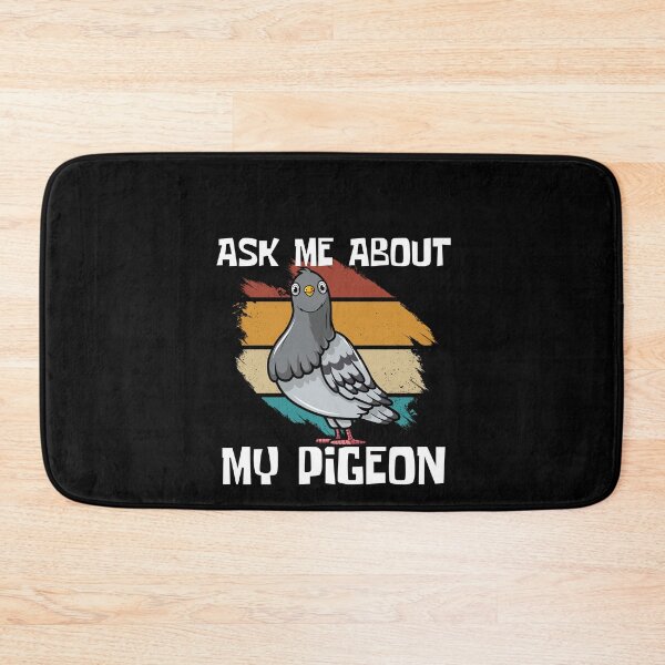 Item preview, Ask Me About My Pigeon - Your own style   designed and sold by Akimatax ✯✯✯✯✯.
