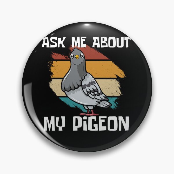 Item preview, Ask Me About My Pigeon - Your own style   designed and sold by Akimatax ✯✯✯✯✯.