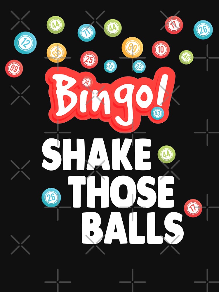 "Shake Those Balls Bingo" Tshirt by PopArtDesigns Redbubble
