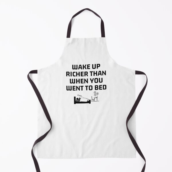 Item preview, Wake Up Richer Than When You Went To Bed Art designed and sold by PartiesPersonal.