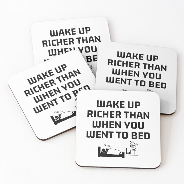 Item preview, Wake Up Richer Than When You Went To Bed Art designed and sold by PartiesPersonal.