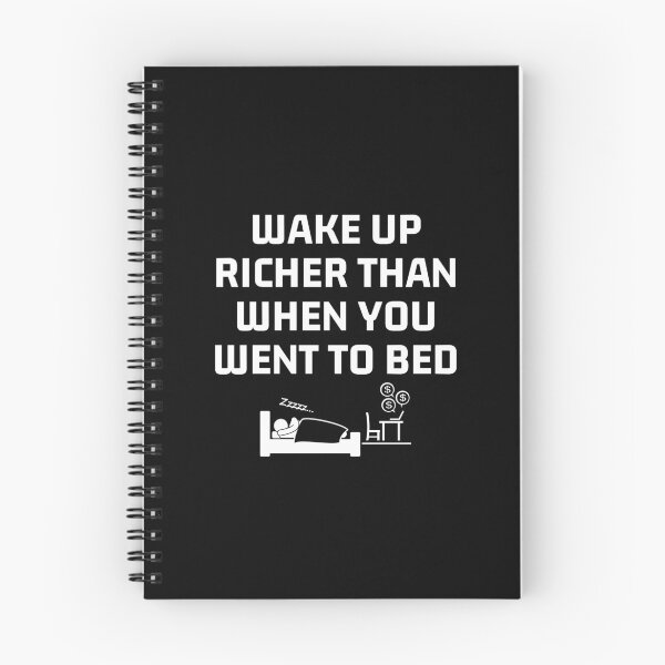 Item preview, Wake Up Richer Than When You Went To Bed Art White writing designed and sold by PartiesPersonal.
