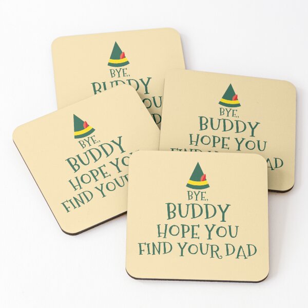 Item preview, bye buddy hope you find your dad,elfie,elf,elves,elf funny,elf quote,elf movie quote,christmas designed and sold by cutedream.