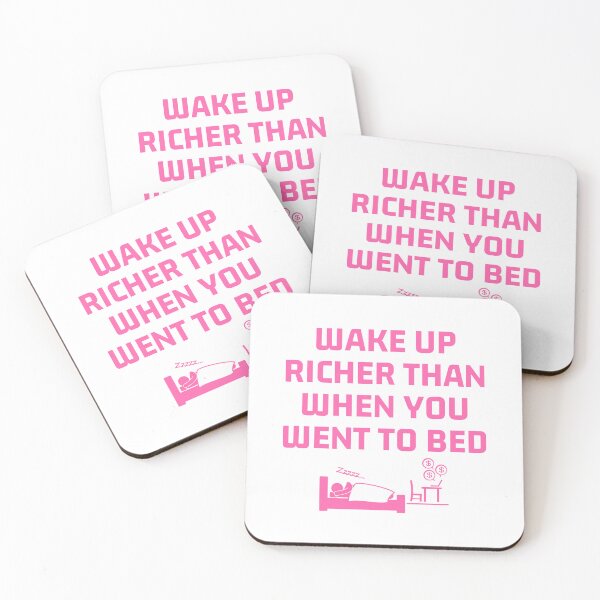 Item preview, Wake Up Richer Than When You Went To Bed Art Pink Writing designed and sold by PartiesPersonal.