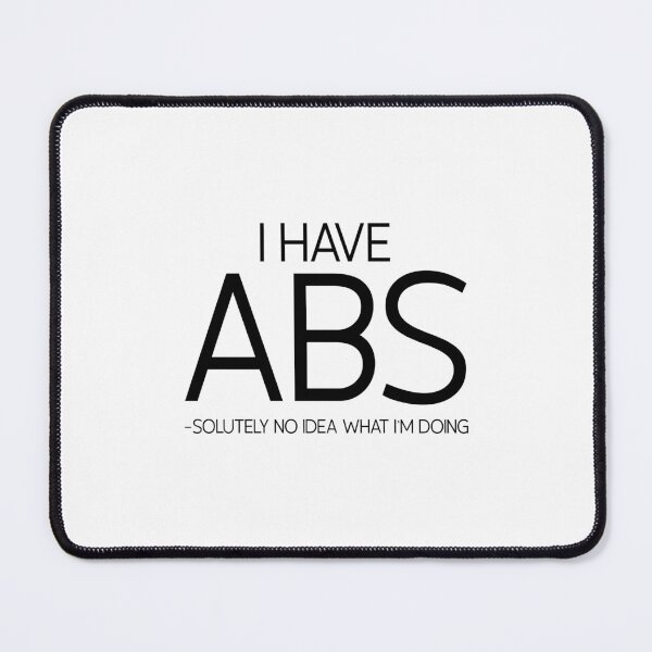 Item preview, I Have ABS Fitness Graphic Design designed and sold by QuanJewelry.