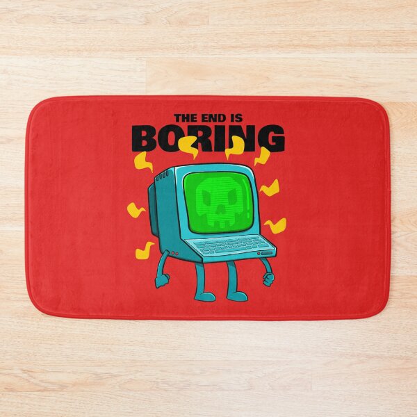 Item preview, The end is boring designed and sold by ImaginarStore.