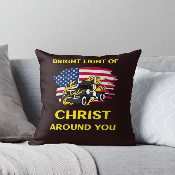 Artikelvorschau, American Trucker, Bright Light of Christ Around You BY entworfen und verkauft von TeamsterLife.