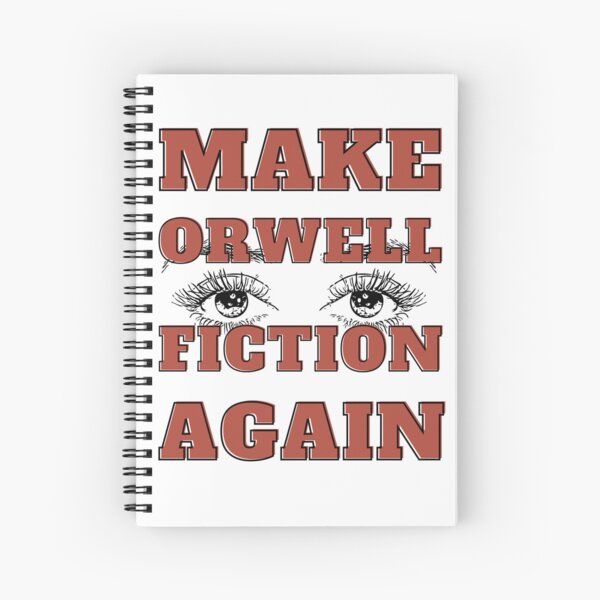 Item preview, Make Orwell Fiction Again designed and sold by BlueberryHill.