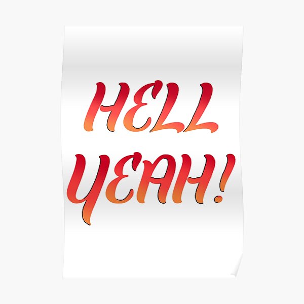 hell-yeah-slang-words-poster-for-sale-by-withintent-redbubble