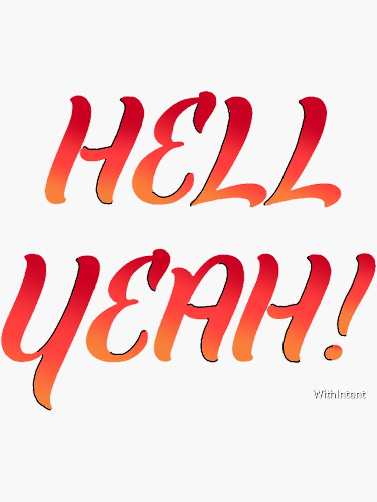 hell-yeah-slang-words-sticker-for-sale-by-withintent-redbubble