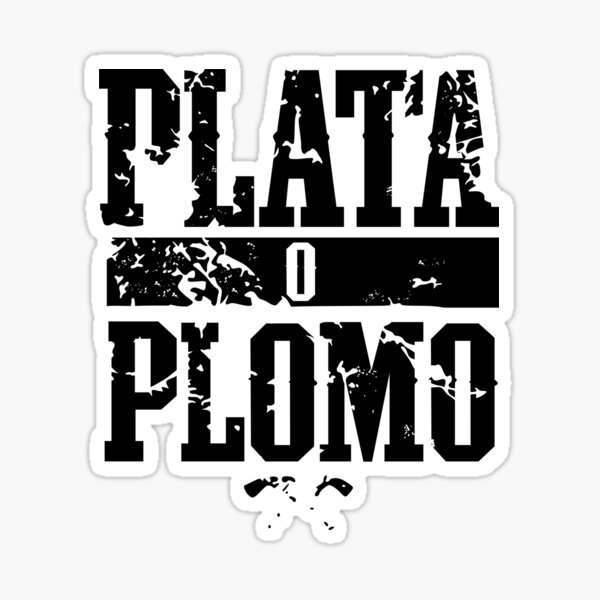 plata-o-plomo-logo-black-version-sticker-for-sale-by-zenaeart