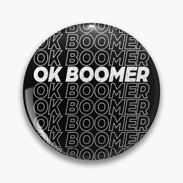 Item preview, OK Boomer (white distressed design) designed and sold by siggyspatsky.