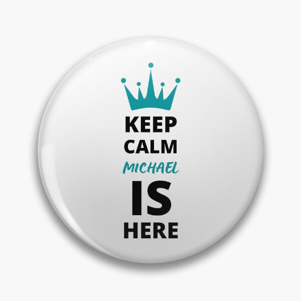 Item preview, MICHAEL NAME: MICHAEL KEEP CALM DESIGN. designed and sold by AlexRelax.