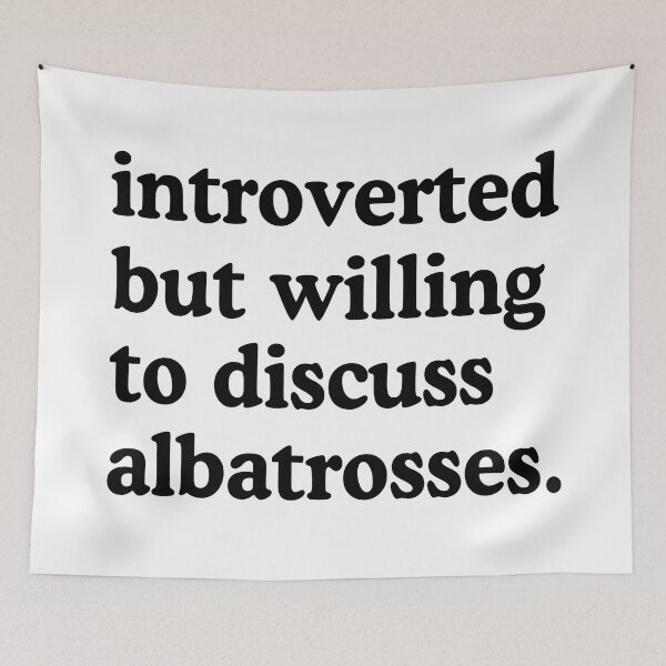 Item preview, Introverted But Willing To Discuss Albatrosses designed and sold by allysmar.