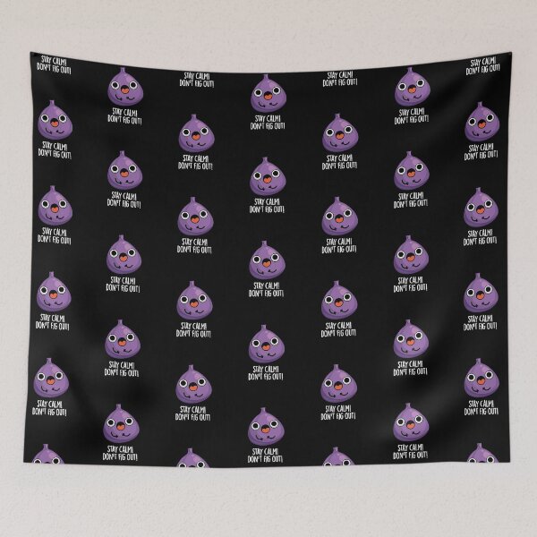 Item preview, Stay Calm Don't Fig Out Funny Fruit Puns (Dark BG) designed and sold by punnybone.