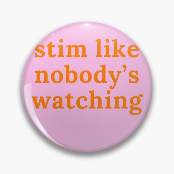 Item preview, Stim Like Nobody’s Watching designed and sold by brainfog designs.