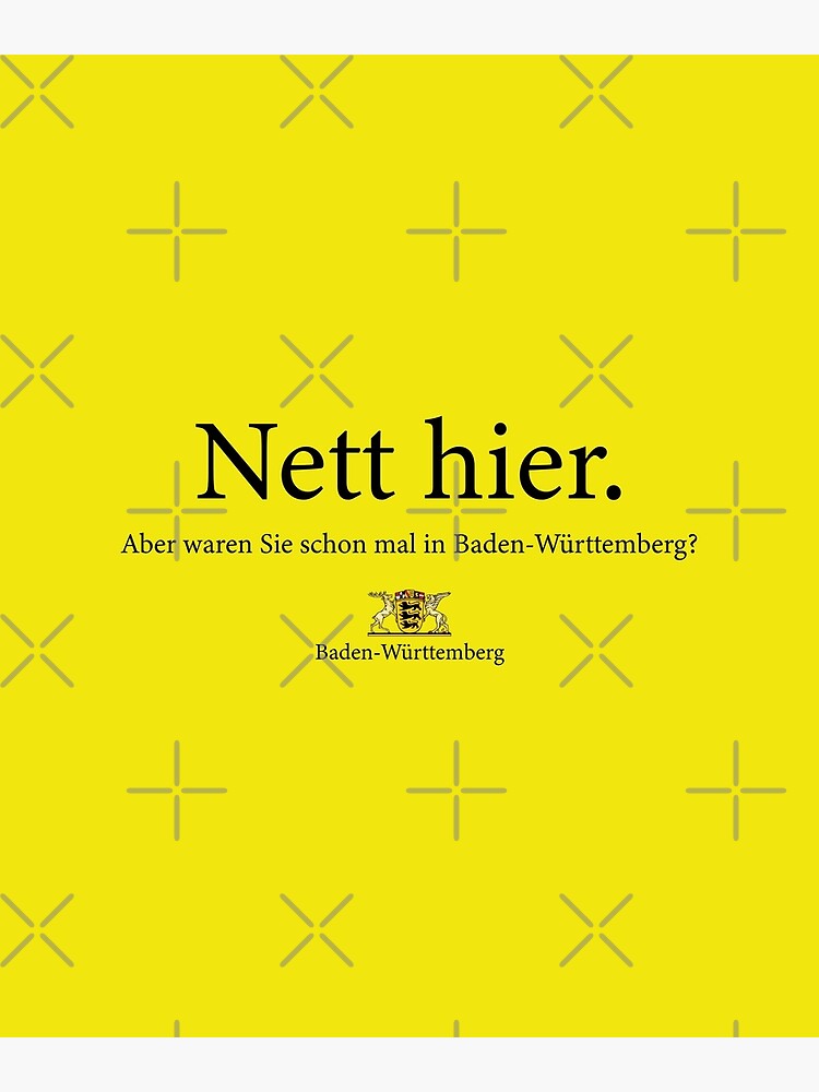 hier aber waren sie schon mal in baden württemberg" Poster for Sale by FanArt2022 Redbubble