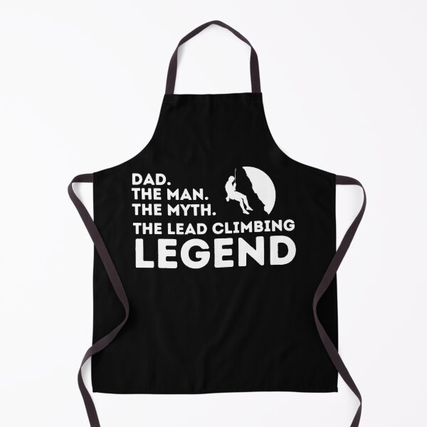 Item preview, Dad. The Man. The Myth. The Lead Climbing Legend. designed and sold by Boulder Design Co.