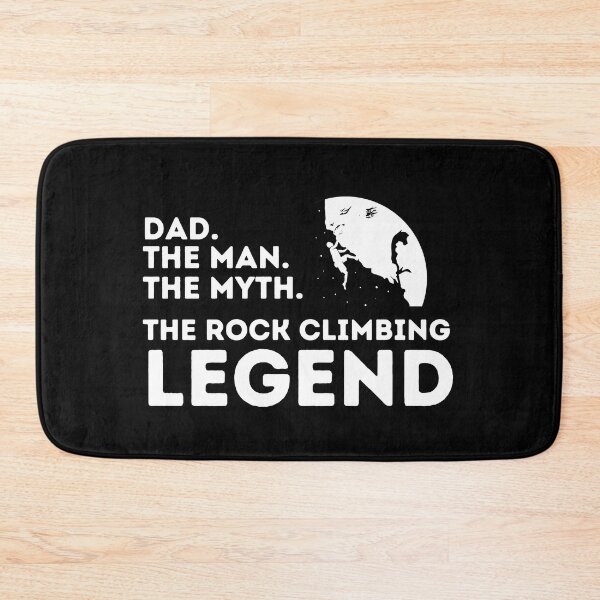 Item preview, Dad. The Man. The Myth. The Rock Climbing Legend. designed and sold by Boulder Design Co.