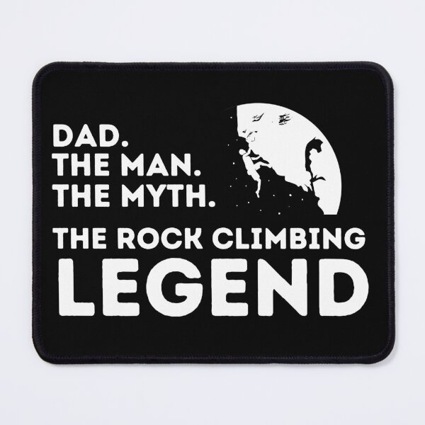 Item preview, Dad. The Man. The Myth. The Rock Climbing Legend. designed and sold by Boulder Design Co.