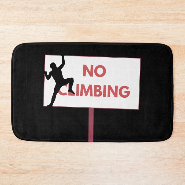 Item preview, No Climbing. Funny Rock Climbing designed and sold by Boulder Design Co.