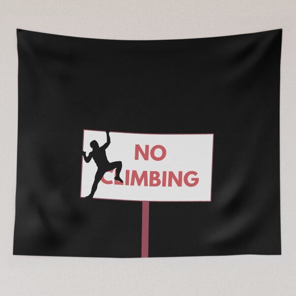 Item preview, No Climbing. Funny Rock Climbing designed and sold by Boulder Design Co.