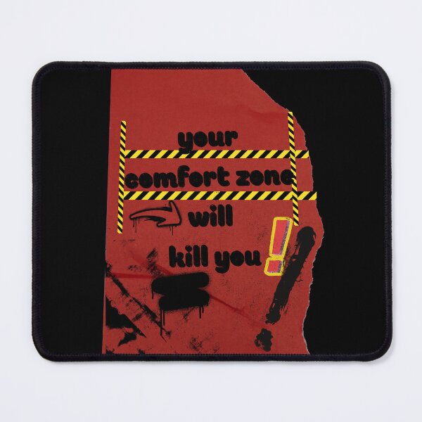 Item preview, Your Comfort Zone will kill You | step out designed and sold by Mused by Melancholy.