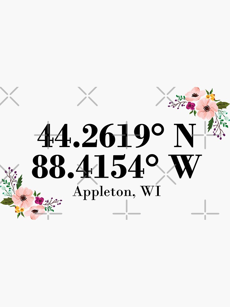"Appleton, WI Coordinates" Sticker for Sale by mynameisliana Redbubble