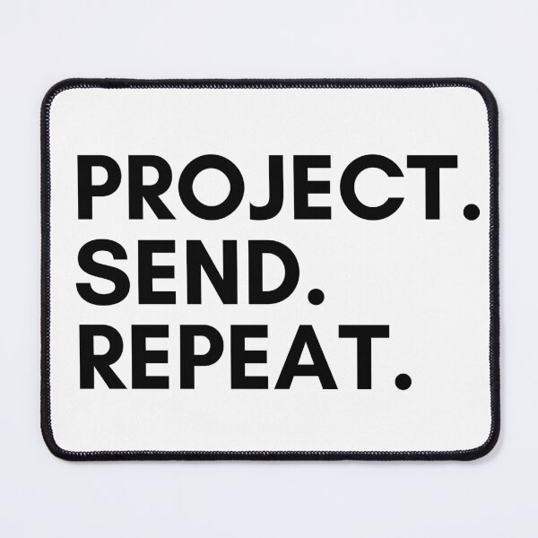 Item preview, Project. Send. Repeat. Bouldering designed and sold by Boulder Design Co.