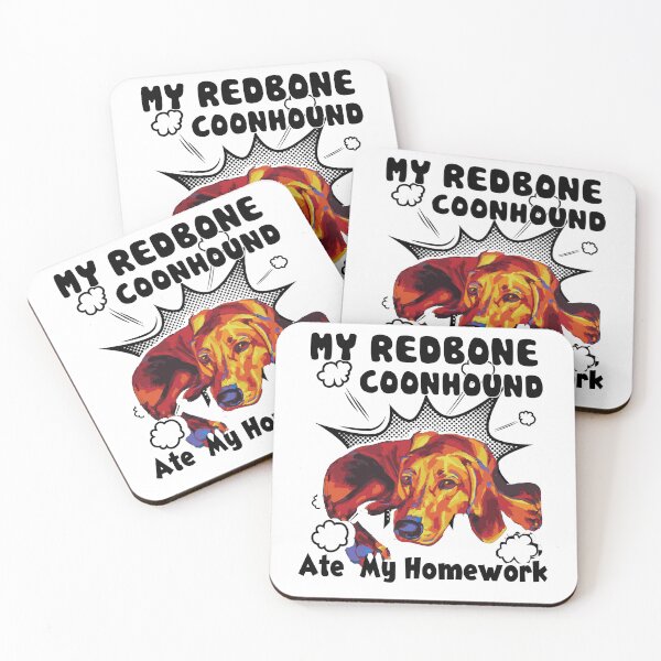 Item preview, Redbone Coonhound Ate My Homework designed and sold by UnknownArtistt.