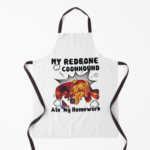 Item preview, Redbone Coonhound Ate My Homework designed and sold by UnknownArtistt.