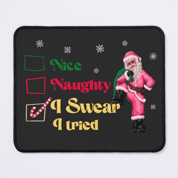 Item preview, nice naughty i swear i tried pink Santa designed and sold by Chatchot.