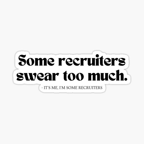 Item preview, Funny Recruiter Swearing designed and sold by Recruiter-Love.