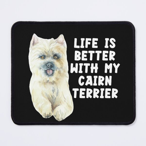 Item preview, Life Is Better With My Cairn Terrier designed and sold by TheAnimalZ00.