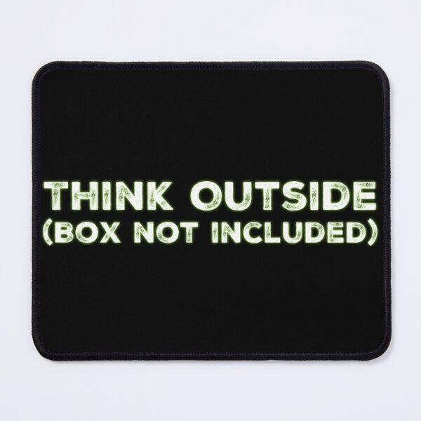 Item preview, Think Outside (Box not included) designed and sold by homesteadswag.