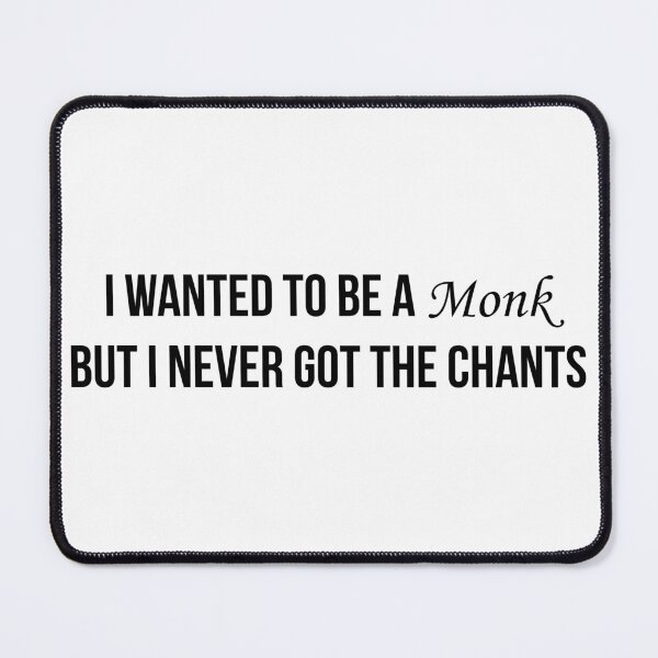 Item preview, I wanted to be a monk, but I never got the chants designed and sold by BestQuest.