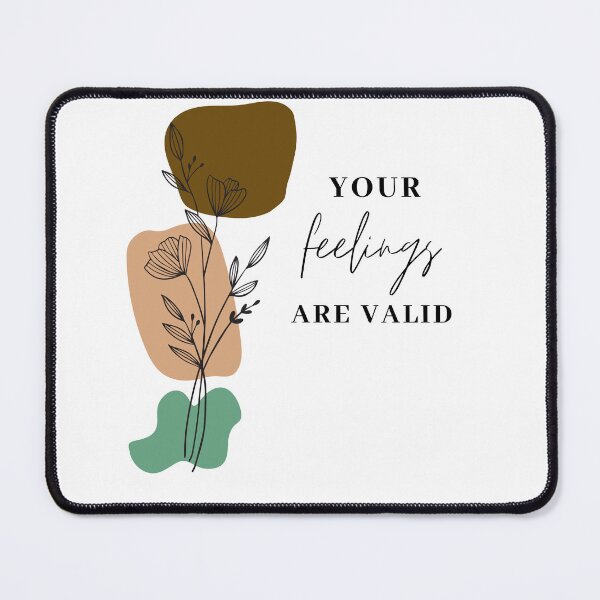 Item preview, Your feelings are valid designed and sold by Ashley0016.