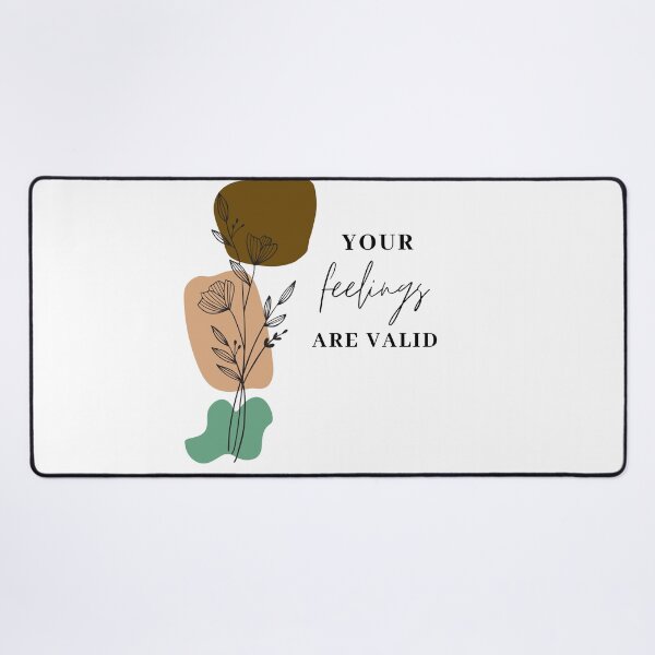 Item preview, Your feelings are valid designed and sold by Ashley0016.