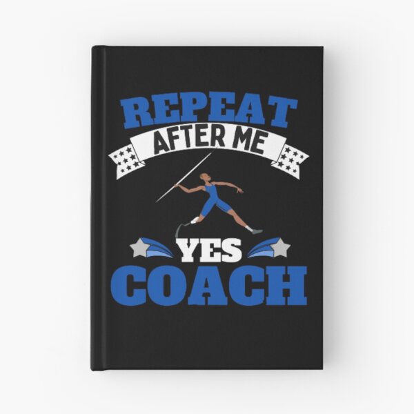 Item preview, Repeat After Me Yes Coach Javelin - Blue White - Funny Sports designed and sold by GymWearDepot.