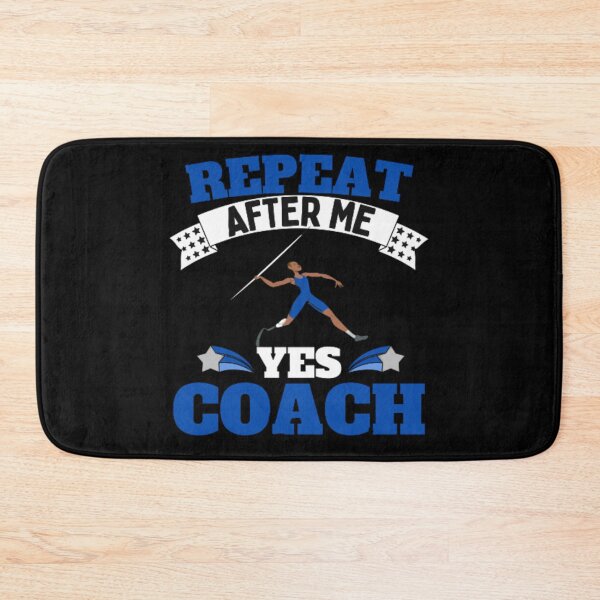 Item preview, Repeat After Me Yes Coach Javelin - Blue White - Funny Sports designed and sold by GymWearDepot.