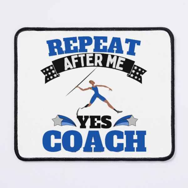 Item preview, Repeat After Me Yes Coach Javelin - Blue Black - Funny Sports designed and sold by GymWearDepot.
