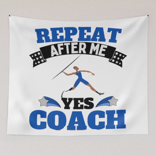 Item preview, Repeat After Me Yes Coach Javelin - Blue Black - Funny Sports designed and sold by GymWearDepot.