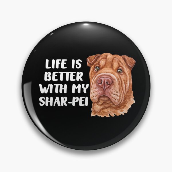 Item preview, Life Is Better With My Shar-pei designed and sold by TheAnimalZ00.