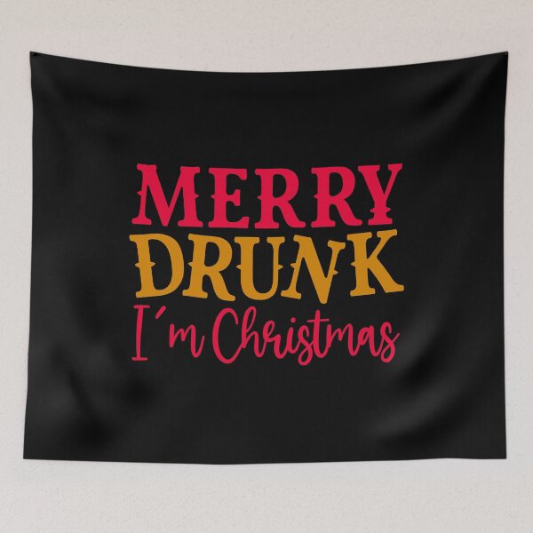 Item preview, Merry Drunk I'm Christmas -  Funny Quote  designed and sold by Georgy09.