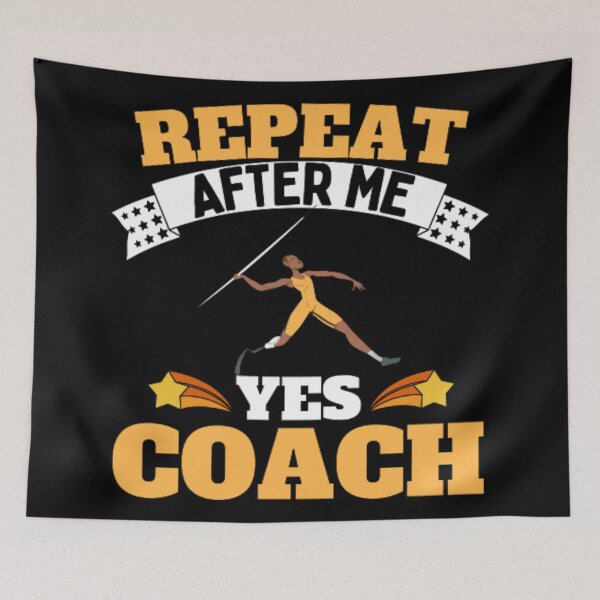 Item preview, Repeat After Me Yes Coach Javelin - Yellow White - Funny Sports designed and sold by GymWearDepot.