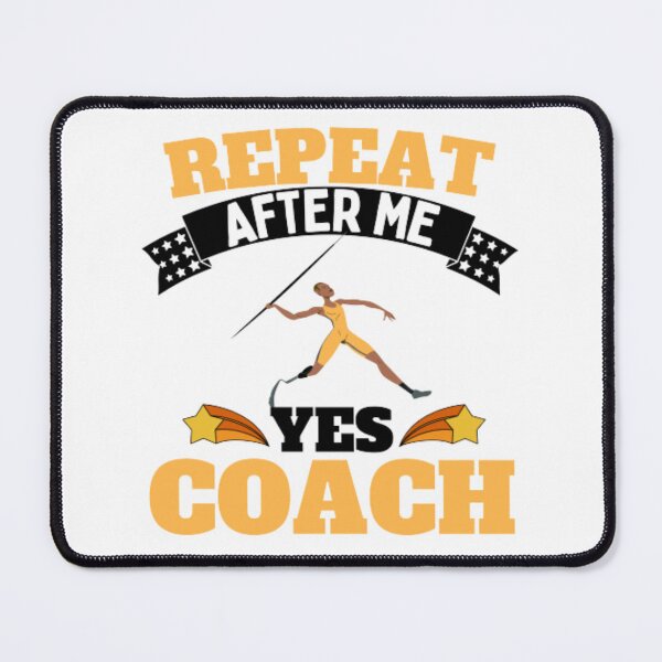 Item preview, Repeat After Me Yes Coach Javelin - Yellow Black - Funny Sports designed and sold by GymWearDepot.