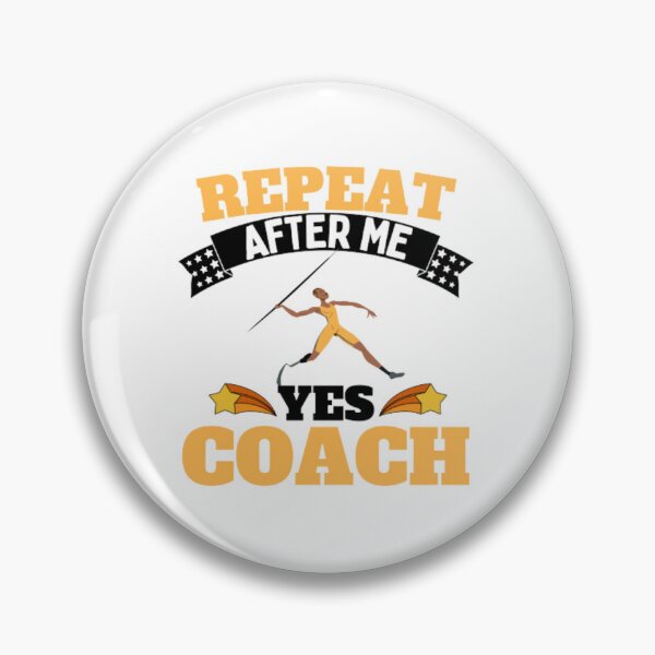 Item preview, Repeat After Me Yes Coach Javelin - Yellow Black - Funny Sports designed and sold by GymWearDepot.