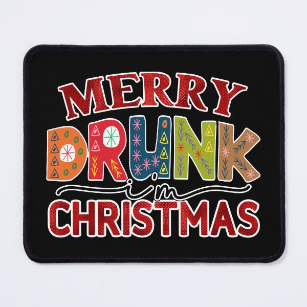 Item preview,  Merry Drunk I'm Christmas -  Funny Christmas Quote  designed and sold by Georgy09.