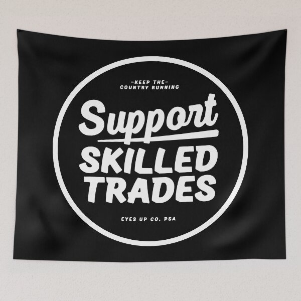 Item preview, Support Skilled Trades designed and sold by eyesupco.